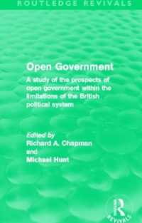 Open Government (Routledge Revivals) : A study of the prospects of open government within the limitations of the British political system (Routledge Revivals)