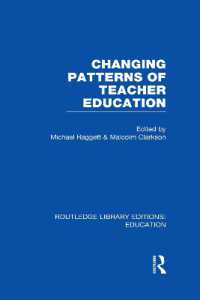 Changing Patterns of Teacher Education (RLE Edu N) (Routledge Library Editions: Education)