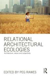 Relational Architectural Ecologies : Architecture, Nature and Subjectivity
