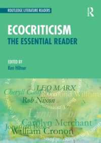 環境文学批評読本<br>Ecocriticism : The Essential Reader (Routledge Literature Readers)