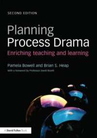Planning Process Drama : Enriching teaching and learning （2ND）