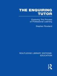 The Enquiring Tutor (RLE Edu O) : Exploring the Process of Professional Learning (Routledge Library Editions: Education)