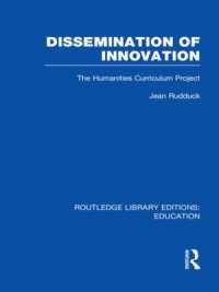 Dissemination of Innovation (RLE Edu O) : The Humanities Curriculum Project (Routledge Library Editions: Education)