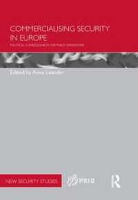 欧州における安全保障の営利化<br>Commercialising Security in Europe : Political Consequences for Peace Operations (Prio New Security Studies)
