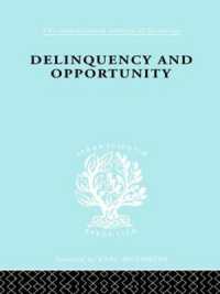 Delinquency and Opportunity : A Study of Delinquent Gangs (International Library of Sociology)