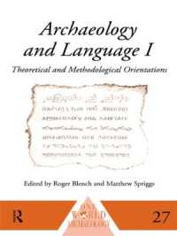 Archaeology and Language I : Theoretical and Methodological Orientations (One World Archaeology)