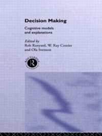 Decision Making : Cognitive Models and Explanations (Frontiers of Cognitive Science)