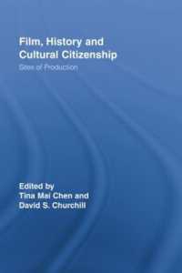 Film, History and Cultural Citizenship : Sites of Production (Routledge Studies in Cultural History)