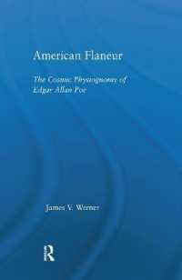 アメリカの浮遊人：ポーの宇宙的観想学<br>American Flaneur : The Cosmic Physiognomy of Edgar Allan Poe (Studies in Major Literary Authors)