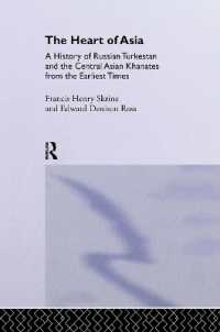 The Heart of Asia : A History of Russian Turkestan and the Central Asian Khanates from the Earliest Times