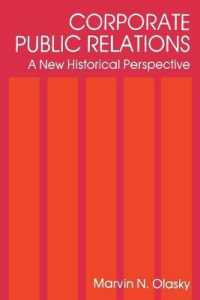 Corporate Public Relations : A New Historical Perspective (Routledge Communication Series)
