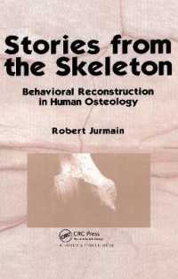 Stories from the Skeleton : Behavioral Reconstruction in Human Osteology