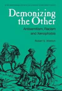 Demonizing the Other : Antisemitism, Racism and Xenophobia