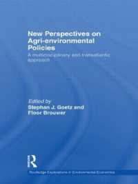 農業・環境政策への新たな視点<br>New Perspectives on Agri-environmental Policies : A multidisciplinary and transatlantic approach (Routledge Explorations in Environmental Economics)
