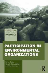 環境組織への参加<br>Participation in Environmental Organizations (Routledge Explorations in Environmental Economics)