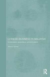 Chinese Business in Malaysia : Accumulation, Ascendance, Accommodation (Chinese Worlds)