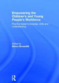 Empowering the Children's and Young People's Workforce : Practice based knowledge, skills and understanding