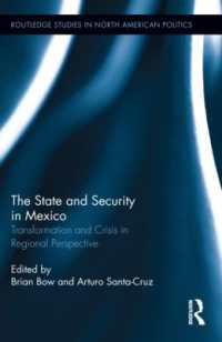 The State and Security in Mexico : Transformation and Crisis in Regional Perspective (Routledge Studies in North American Politics)