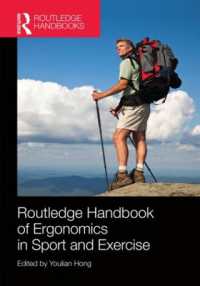 ラウトレッジ版 スポーツ・エクササイズにおける人間工学ハンドブック<br>Routledge Handbook of Ergonomics in Sport and Exercise (Routledge International Handbooks)