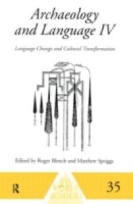 Archaeology and Language : Language Change and Cultural Transformation (One World Archaeology)