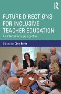 包含教育のための教師教育：国際的視座<br>Future Directions for Inclusive Teacher Education : An International Perspective