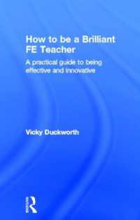 How to be a Brilliant FE Teacher : A practical guide to being effective and innovative