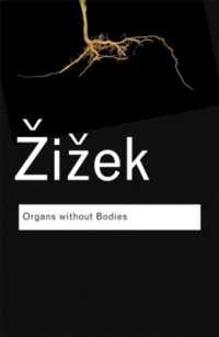 ジジェク『身体なき器官』（原書）※新序文<br>Organs without Bodies : On Deleuze and Consequences (Routledge Classics)