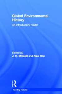 グローバル環境史：入門読本<br>Global Environmental History : An Introductory Reader (Rewriting Histories)