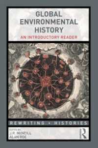 グローバル環境史：入門読本<br>Global Environmental History : An Introductory Reader (Rewriting Histories)