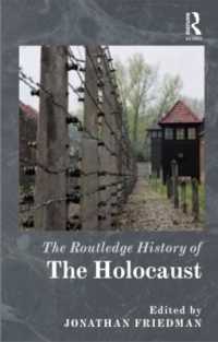 ラウトレッジ版　ホロコーストの歴史<br>The Routledge History of the Holocaust (Routledge Histories)