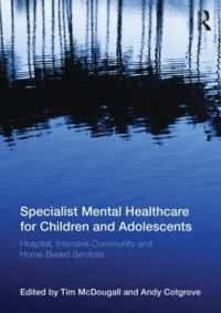 Specialist Mental Healthcare for Children and Adolescents : Hospital, Intensive Community and Home Based Services