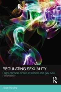 Regulating Sexuality : Legal Consciousness in Lesbian and Gay Lives (Social Justice)