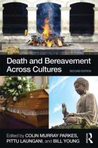 文化にわたる死と死別（第２版）<br>Death and Bereavement Across Cultures : Second edition （2ND）