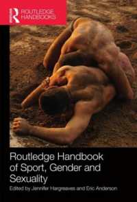 ラウトレッジ版 スポーツ、ジェンダーとセクシュアリティ：ハンドブック<br>Routledge Handbook of Sport, Gender and Sexuality (Routledge International Handbooks)