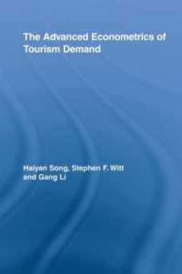 ツーリズム需要の計量経済学<br>The Advanced Econometrics of Tourism Demand (Routledge Advances in Tourism)
