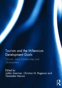Tourism and the Millennium Development Goals : Tourism, Local Communities and Development