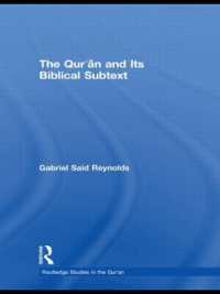 The Qur'an and its Biblical Subtext (Routledge Studies in the Qur'an)