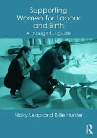 Supporting Women for Labour and Birth : A Thoughtful Guide