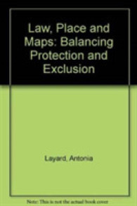 法、場所と地図<br>Law, Place and Maps : Balancing Protection and Exclusion