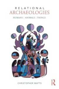 相関考古学：人類・動物・モノ<br>Relational Archaeologies : Humans, Animals, Things