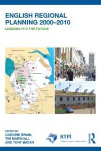 英国の地域開発：2000-2010年<br>English Regional Planning 2000-2010 : Lessons for the Future (Rtpi Library Series)