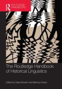 ラウトレッジ版　歴史言語学ハンドブック<br>The Routledge Handbook of Historical Linguistics (Routledge Handbooks in Linguistics)