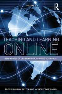 オンライン上の教授と学習：新モデル（第２版）<br>Teaching and Learning Online : New Models of Learning for a Connected World, Volume 2
