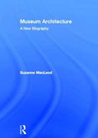Museum Architecture : A New Biography