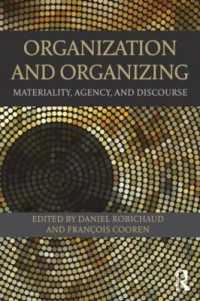 組織と組織化：物質性、エイジェンシーと言説<br>Organization and Organizing : Materiality, Agency and Discourse