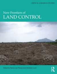 New Frontiers of Land Control (Critical Agrarian Studies)