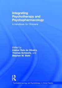 Integrating Psychotherapy and Psychopharmacology : A Handbook for Clinicians (Clinical Topics in Psychology and Psychiatry)
