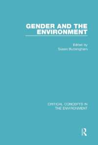 ジェンダーと環境：環境学の重要概念（全４巻）<br>Gender and the Environment (Critical Concepts in the Environment)