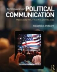 政治的コミュニケーションのダイナミクス<br>The Dynamics of Political Communication : Media and Politics in a Digital Age