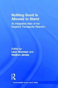 Nothing Good Is Allowed to Stand : An Integrative View of the Negative Therapeutic Reaction (Psychoanalytic Inquiry Book Series)